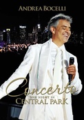 Andrea Bocelli: Concerto One Night in Central Park