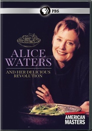 American Masters: Alice Waters & Her Delicious Revolution