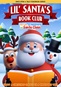 Lil' Santa's Book Club: Life & Adventures of Santa