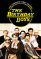 The Birthday Boys: The Complete First Season