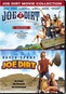 Joe Dirt / Joe Dirt 2: Beautiful Loser