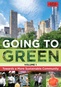 Going To Green: Volume 1