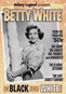 Betty White: In Black & White