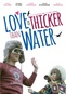 Love is Thicker Than Water