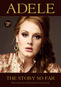 Adele: The Story So Far
