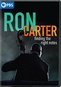 Ron Carter: Finding The Right Notes