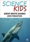 Science Kids: Great White Sharks - Apex Predators