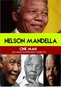 Nelson Mandela: One Man�An Unauthorized Story