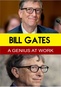 Bill Gates: A Genius at Work