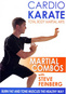Cardio Karate: Total Body Martial Arts Martial Combos with Steve Feinberg