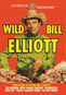 Wild Bill Elliott Western Collection